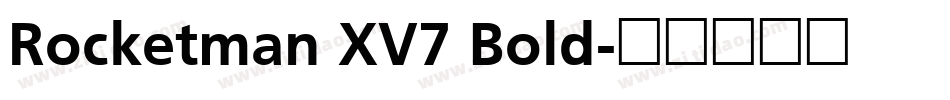 Rocketman XV7 Bold字体转换
